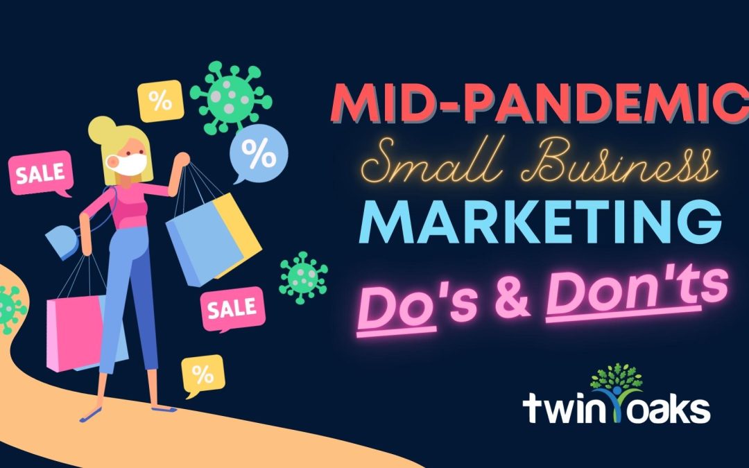 Navigating the Challenges of Mid-Pandemic Small Business Marketing