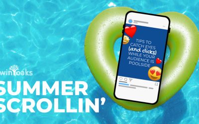Summer Scrollin’: Tips to Catch Eyes (and Clicks) While Your Audience is Poolside